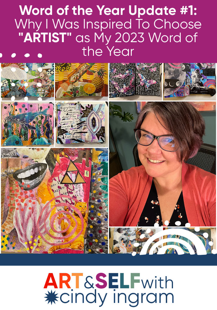 Word of the Year Update #1 – Why I Was Inspired To Choose “ARTIST” as My 2023 Word of the Year